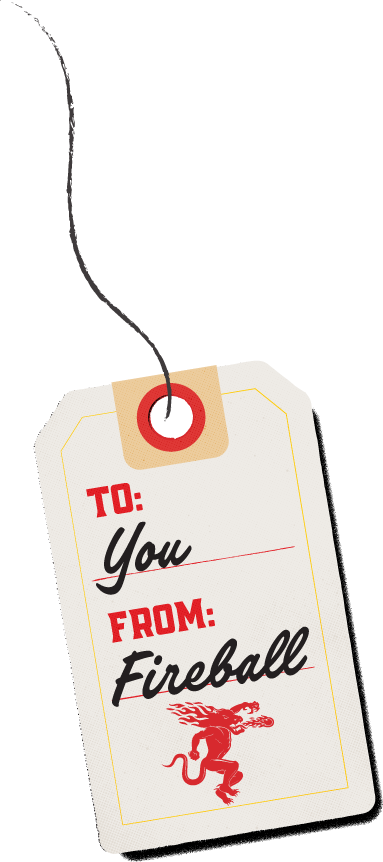 to you from Fireball tag